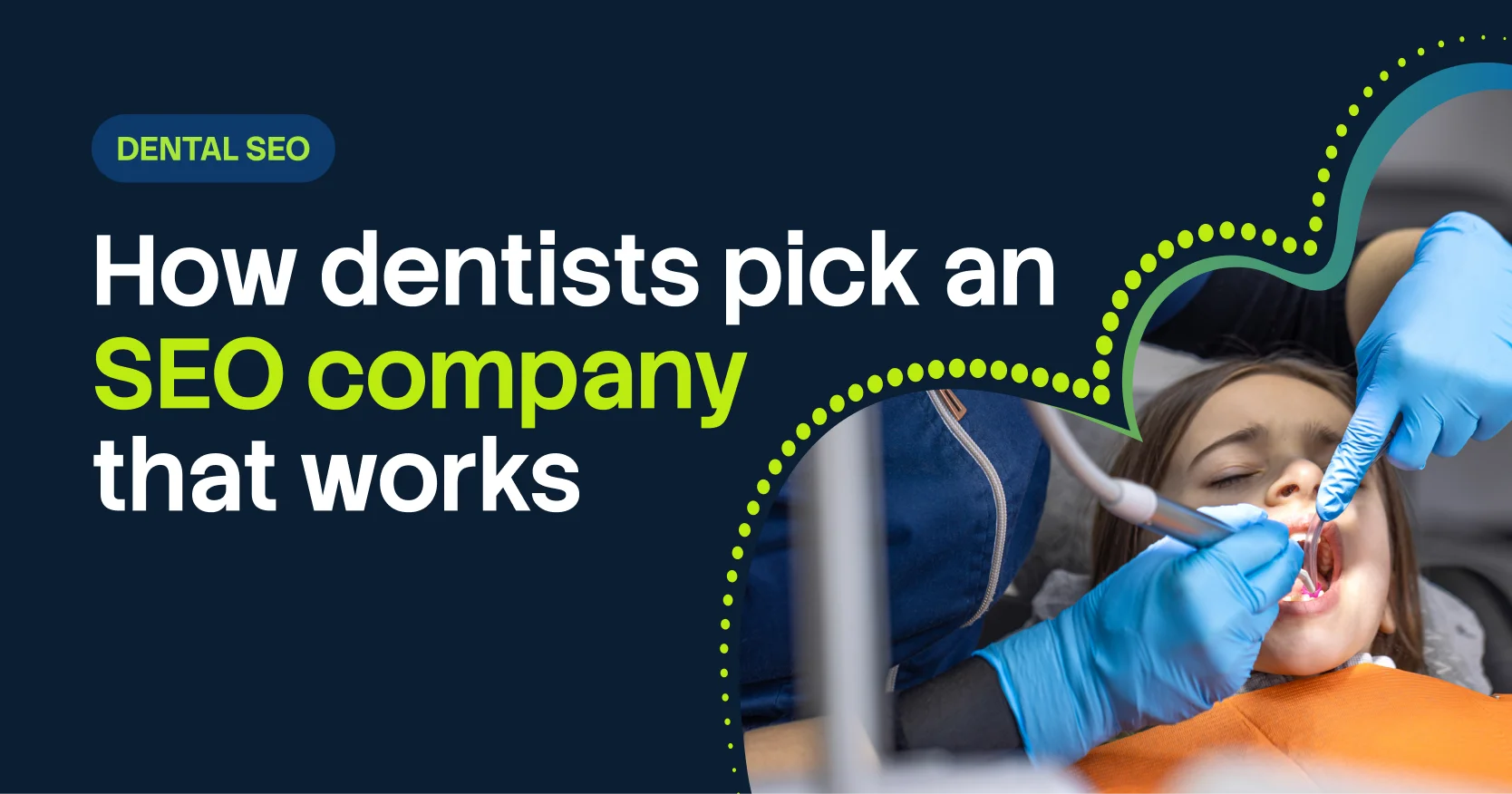 Choosing the right dental SEO company for a dental practice