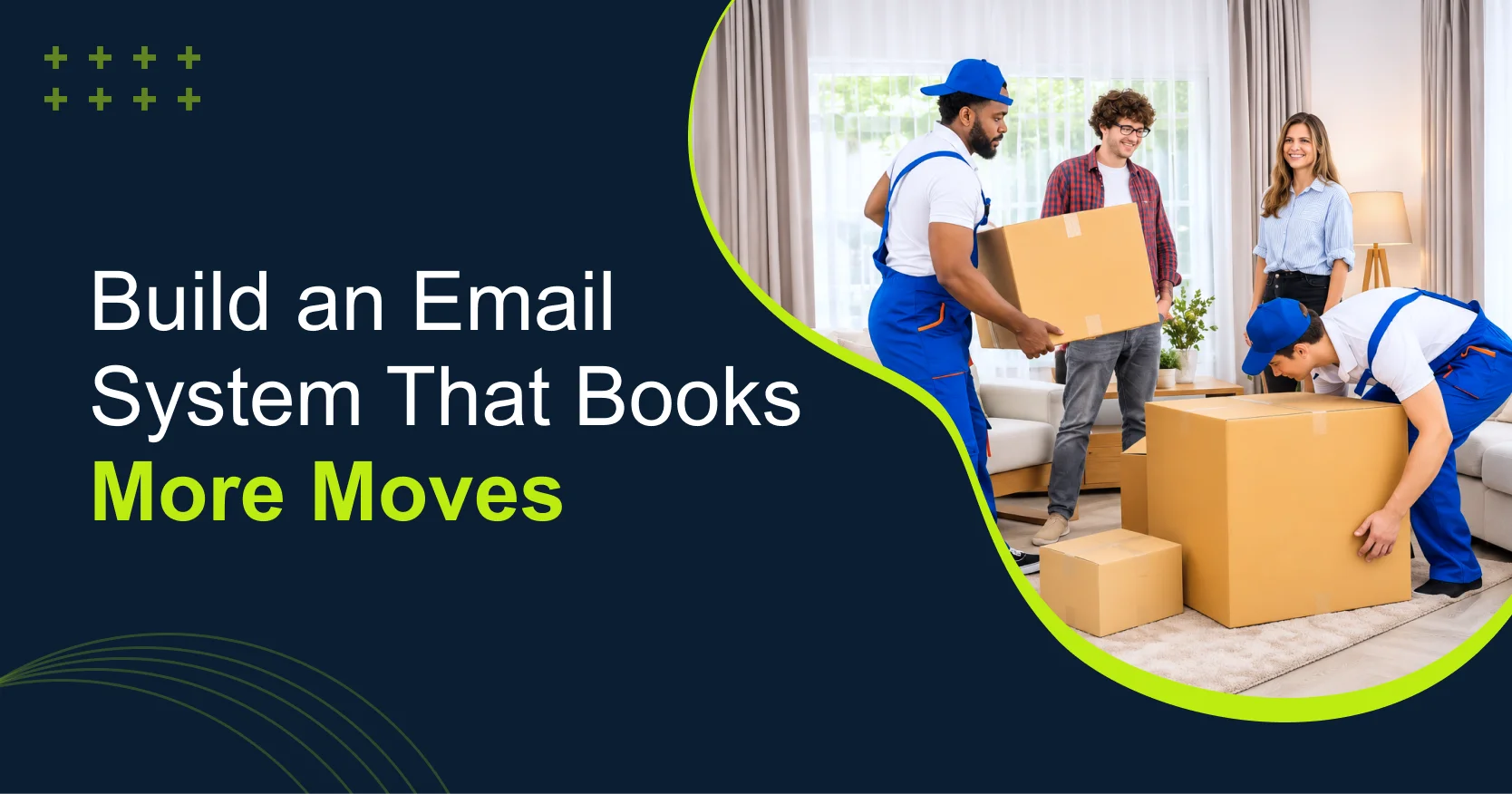 Moving Company Email Marketing: A Step-by-Step Guide