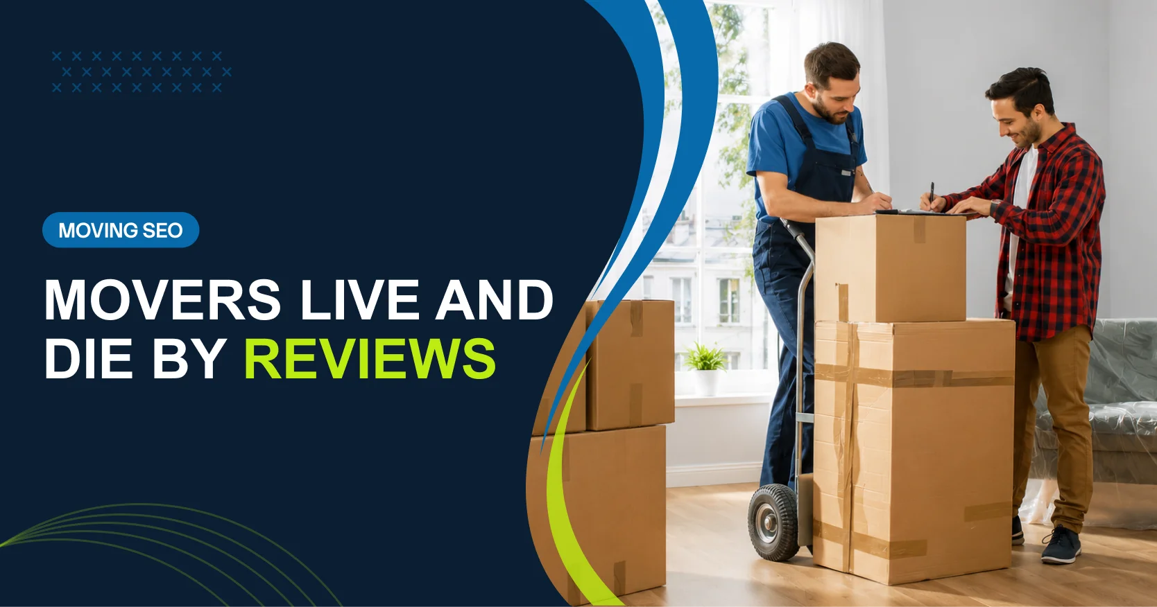 Moving Company Reviews: How to Earn, Manage & Use Them